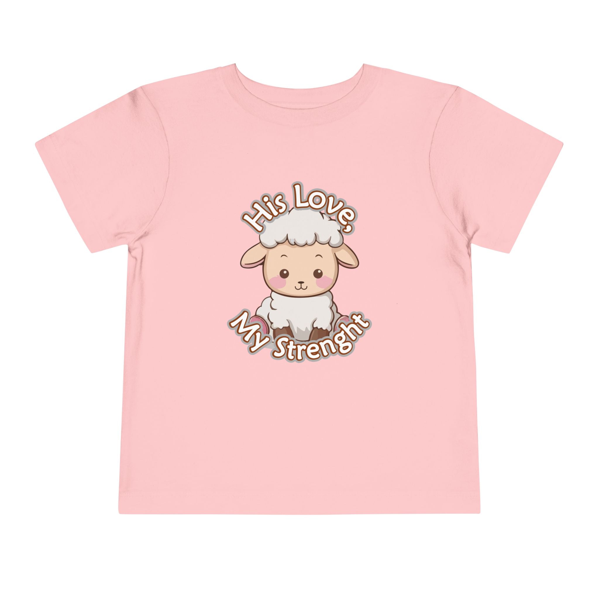 His Love, My Strength Toddler T-Shirt