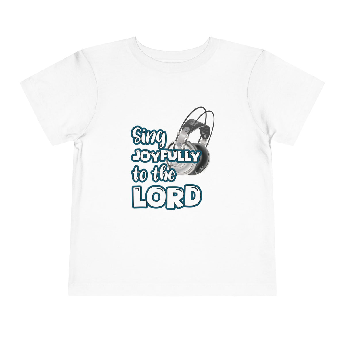 Toddler Short Sleeve Tee – "Sing Joyfully to the Lord"