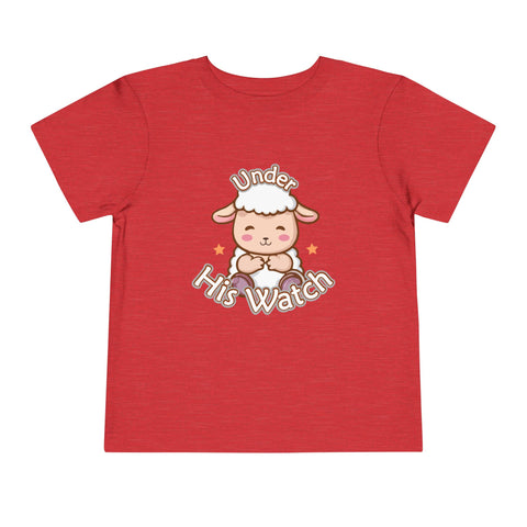 Under His Watch Toddler T-Shirt