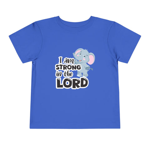 Toddler Short Sleeve Tee – "I Am Strong in the Lord"