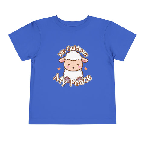 His Guidance My Peace Toddler T-Shirt