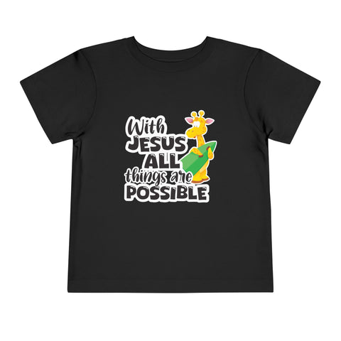 Toddler Short Sleeve Tee – "With Jesus All Things Are Possible"