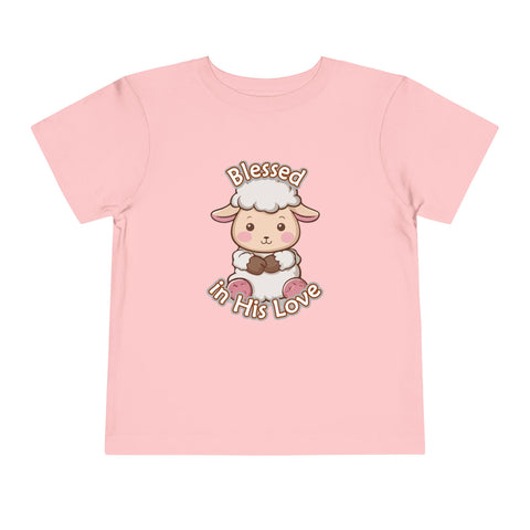 Blessed in His Love Toddler T-Shirt