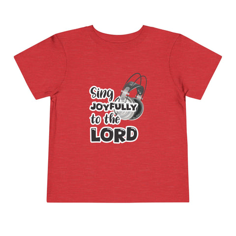 Toddler Short Sleeve Tee – "Sing Joyfully to the Lord"